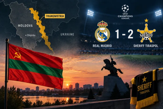 Alt text: Transnistria highlighted between Moldova and Ukraine alongside its flag and Sheriff Tiraspol’s historic 2–1 Champions League victory over Real Madrid.