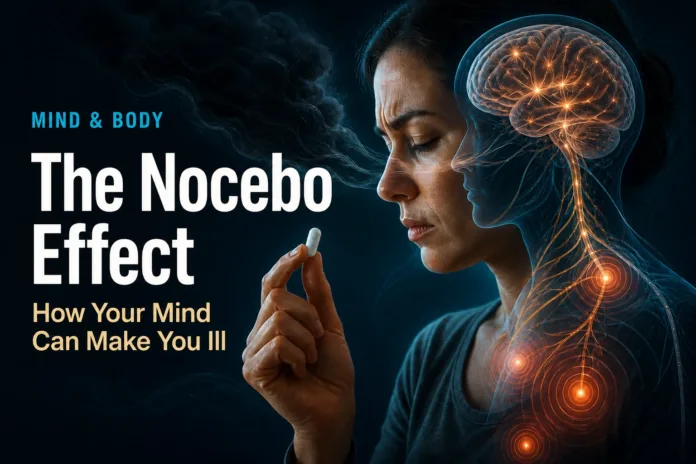 the-nocebo-effect The nocebo effect illustrated by a woman holding a harmless pill as negative expectations activate the brain and produce real physical symptoms.