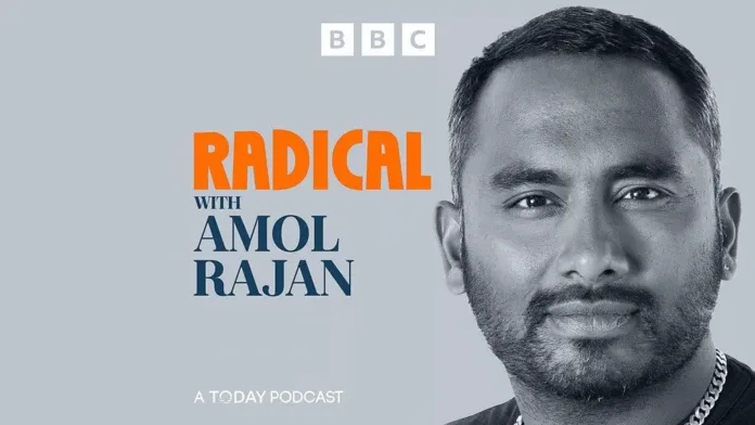 amol-rajan-bbc-radical-podcast BBC Radio 4's Radical with Amol Rajan podcast artwork, featuring a black-and-white portrait of Amol Rajan alongside the show's title.