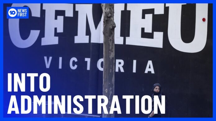 CFMEU Construction Arm Placed into Administration